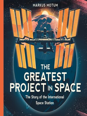 cover image of The Greatest Project in Space